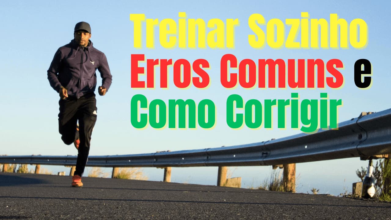Treinar Sozinho na Corrida: 3 Erros Comuns e Como Corrigir